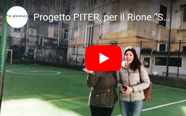 (VIDEO) Rione Sanità Napoli. Progetto PITER: istituzioni, Coop. San Francesco e Consorzio Luna